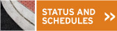 Status and Schedules